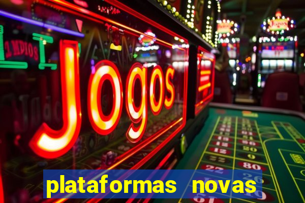 plataformas novas de apostas